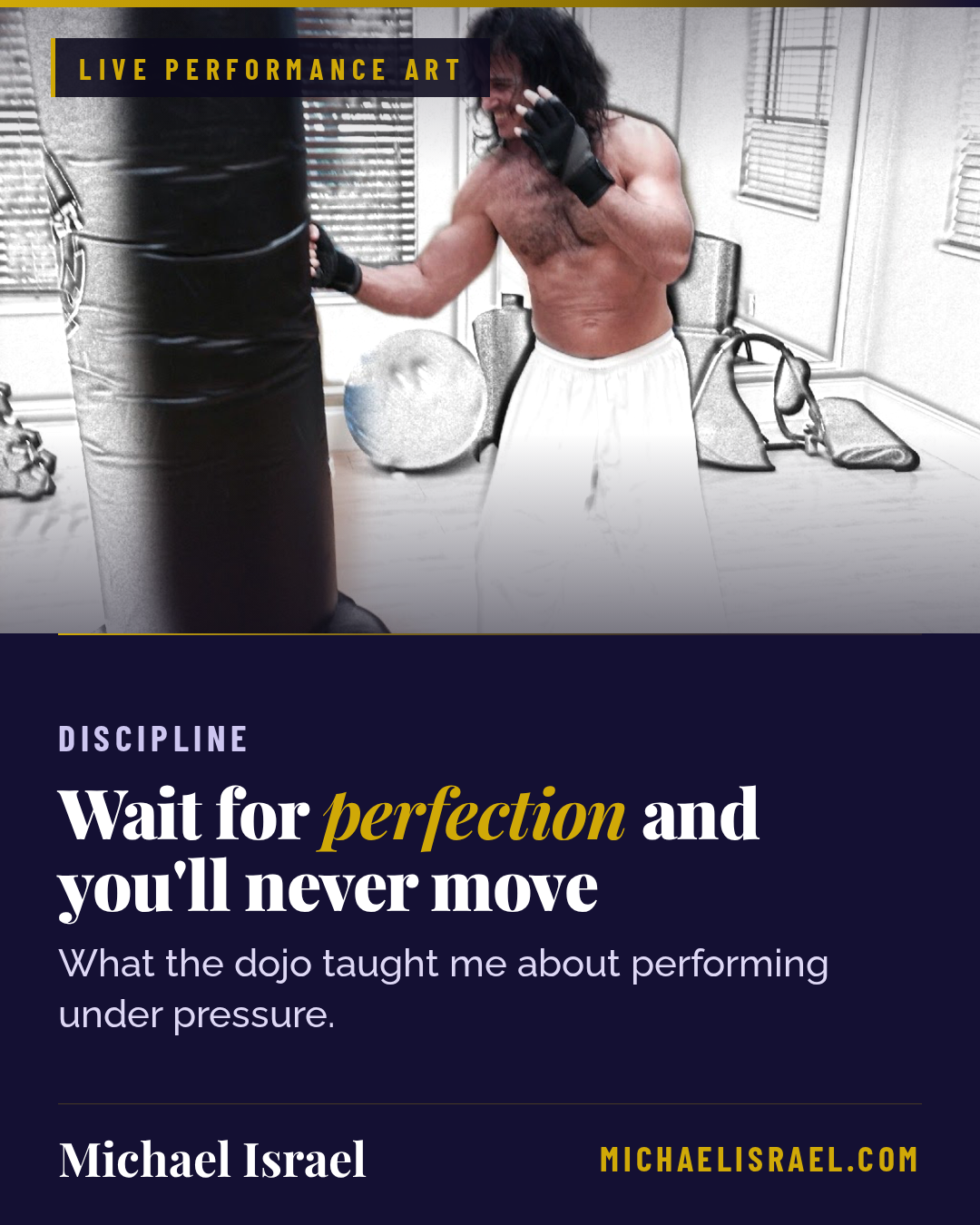 Michael Israel training, the discipline behind the performance