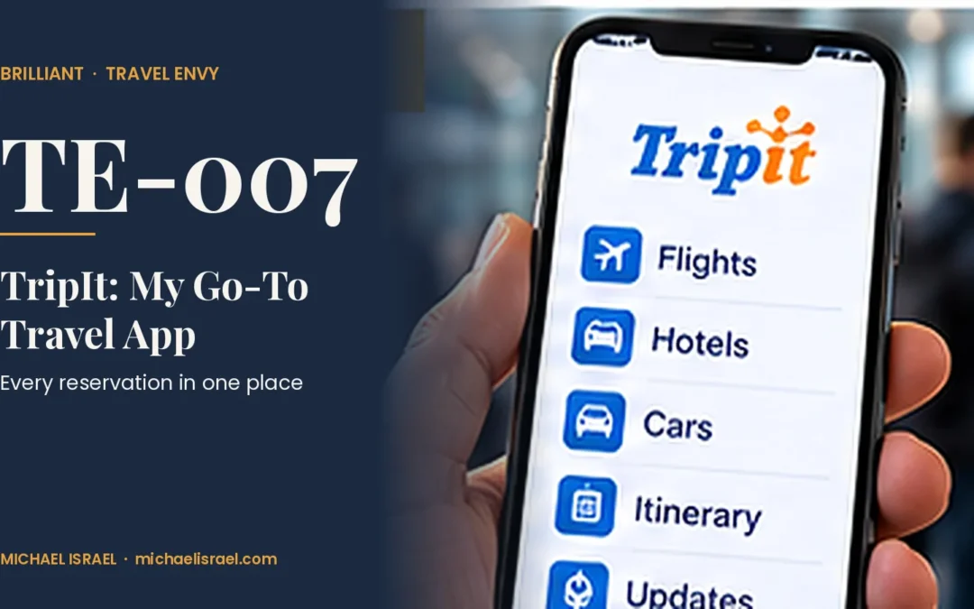Travel Envy TE-007 — TripIt: My Go-To Travel App
